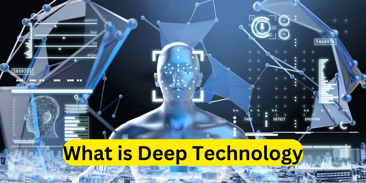 What is Deep Technology